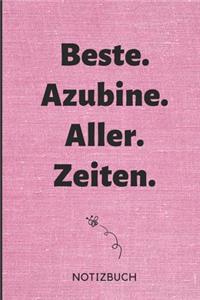 Beste. Azubine. Aller. Zeiten. Notizbuch