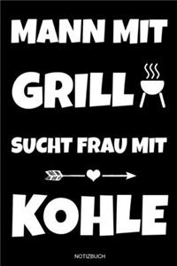 Mann Mit Grill Sucht Frau Mit Kohle