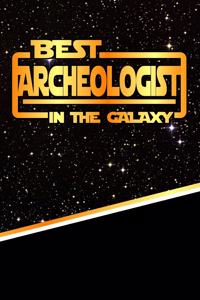The Best Archeologist in the Galaxy