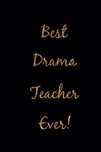 Best Drama Teacher Ever!