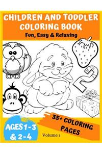 Children and Toddler Coloring book ages 1-3 & 2-4