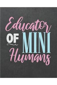 Educator Of Mini Humans