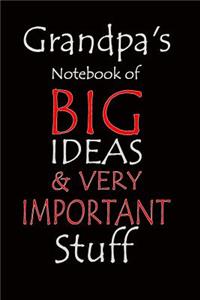 Grandpa's Notebook of Big Ideas & Very Important Stuff