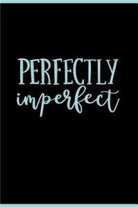 Perfectly Imperfect