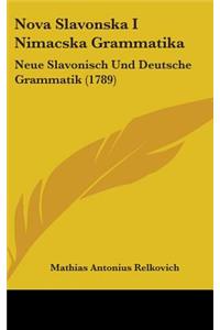 Nova Slavonska I Nimacska Grammatika