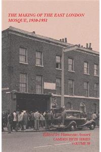 Making of the East London Mosque, 1910-1951