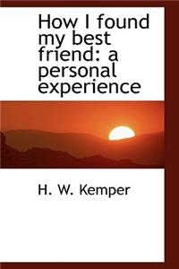 How I Found My Best Friend