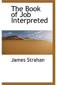 The Book of Job Interpreted