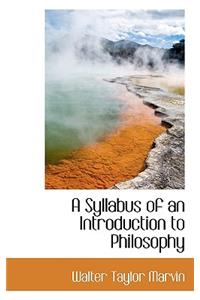 A Syllabus of an Introduction to Philosophy