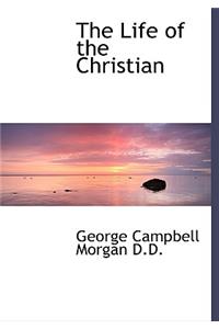 The Life of the Christian