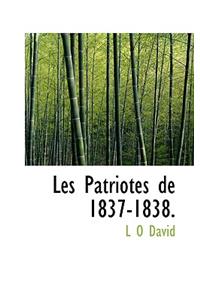 Les Patriotes de 1837-1838.