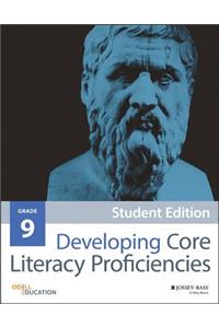 Developing Core Literacy Proficiencies, Grade 9