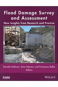 Flood Damage Survey and Assessment - New Insights From Research and Practice