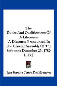 The Duties And Qualifications Of A Librarian