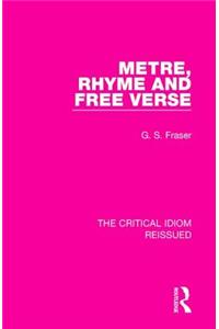 Metre, Rhyme and Free Verse