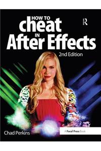 How to Cheat in After Effects