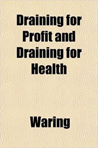 Draining for Profit and Draining for Health