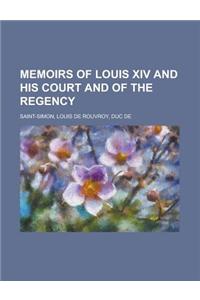 Memoirs of Louis XIV and His Court and of the Regency - Volume 12