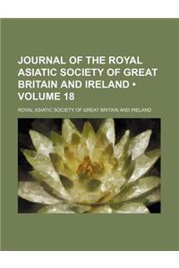 Journal of the Royal Asiatic Society of Great Britain and Ireland (Volume 18)