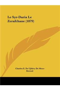 Syr-Daria Le Zerafchane (1879)