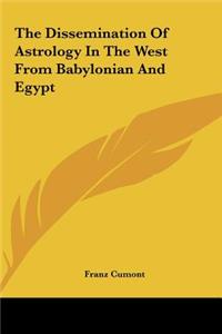 The Dissemination of Astrology in the West from Babylonian and Egypt