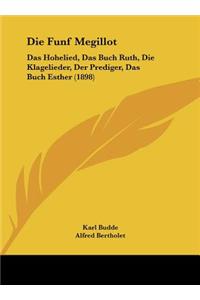 Die Funf Megillot: Das Hohelied, Das Buch Ruth, Die Klagelieder, Der Prediger, Das Buch Esther (1898)