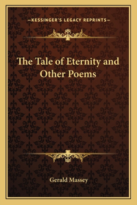 Tale of Eternity and Other Poems