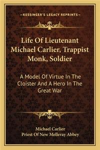 Life of Lieutenant Michael Carlier, Trappist Monk, Soldier