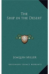 The Ship in the Desert