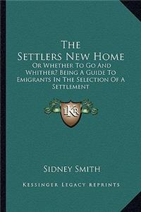 The Settlers New Home
