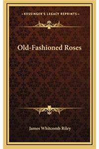 Old-Fashioned Roses