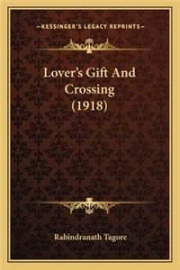 Lover's Gift and Crossing (1918)