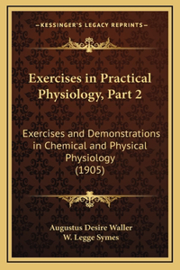 Exercises in Practical Physiology, Part 2