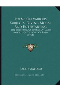 Poems On Various Subjects, Divine, Moral And Entertaining