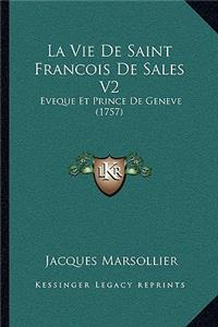 La Vie De Saint Francois De Sales V2
