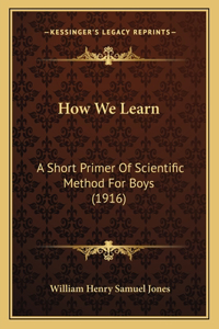How We Learn