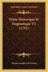 Traite Historique Et Dogmatique V1 (1751)