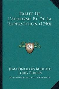 Traite De L'Atheisme Et De La Superstition (1740)