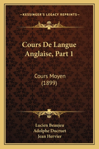 Cours De Langue Anglaise, Part 1