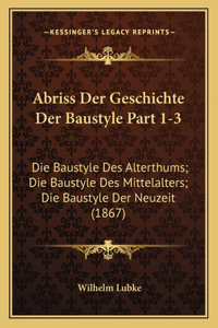 Abriss Der Geschichte Der Baustyle Part 1-3