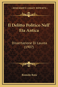 Il Delitto Politico Nell' Eta Antica