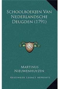 Schoolboekjen Van Nederlandsche Deugden (1791)