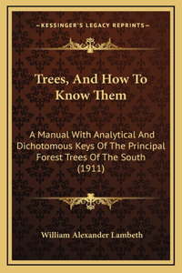 Trees, And How To Know Them