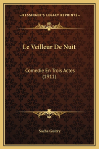 Veilleur De Nuit