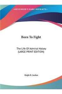 Born to Fight