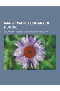 Mark Twain's Library of Humor