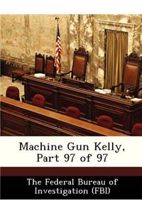 Machine Gun Kelly, Part 97 of 97