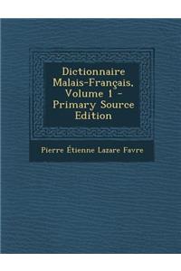 Dictionnaire Malais-Francais, Volume 1
