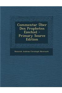 Commentar Uber Den Propheten Ezechiel