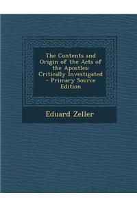 The Contents and Origin of the Acts of the Apostles
